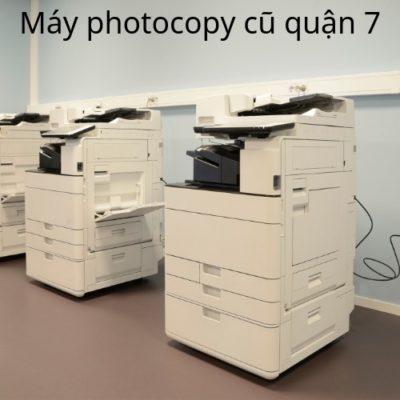 Máy photocopy cũ quận 7