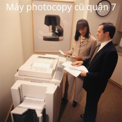 Máy photocopy cũ giá rẻ nhất tại quận 7