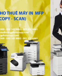 Cho thuê máy in Mfp (In - Copy - Scan)