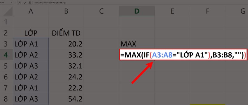 Nhập hàm = MAX (IF (A3: A8 =