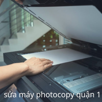Sửa máy photocopy tại quận 1 sài gòn